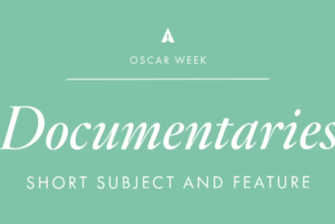 Oscar Spotlight: The Importance of Documentaries Today