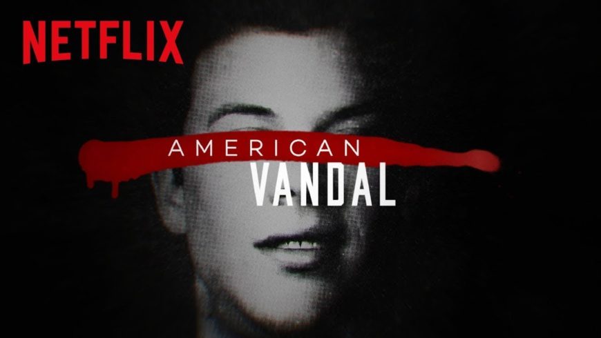 American Vandal: REVIEW
